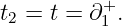 t2 = t = ∂+ .
         1
