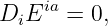      ia
DiE    = 0,
