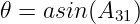 𝜃 = asin(A   )
           31
