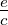 e
c