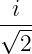 √i--
  2