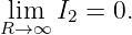 Rli→m∞ I2 = 0.
