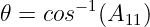         −1
𝜃 = cos   (A11)
