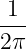 -1-
2π