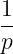 1
--
p