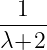 --1--
λ+2