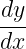 dy-
dx