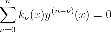 ∑n        (n− ν)
   k ν(x )y    (x) = 0
ν=0
