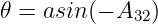 𝜃 = asin(− A  )
             32
