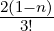 2(1−n)
  3!