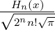 √-Hn(x)-
  2nn!√ π