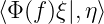 ⟨Φ(f)ξ|,η⟩