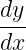 dy-
dx
