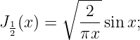         ∘  ----
J1(x ) =   -2-sinx;
 2         πx
