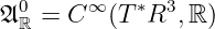  0     ∞   ∗  3
𝔄 ℝ = C  (T  R  ,ℝ)
