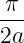  π
---
2a
