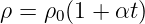 ρ = ρ0(1 + αt)
