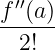 f′′(a-)
  2!