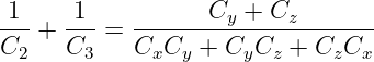  1     1           Cy + Cz
--- + ---=  ---------------------
C2    C3    CxCy  + CyCz  + CzCx
