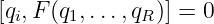 [qi,F(q1,...,qR)] = 0
