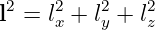 l2 = l2x + l2y + l2z
