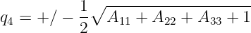           1 ∘ --------------------
q4 = +∕ − 2-  A11 + A22 + A33 + 1

