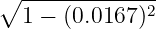 ∘ ------------2
1 − (0.0167 )